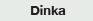 Dinka